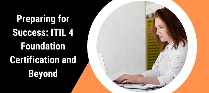 ITIL 4 Foundation certification preparation.